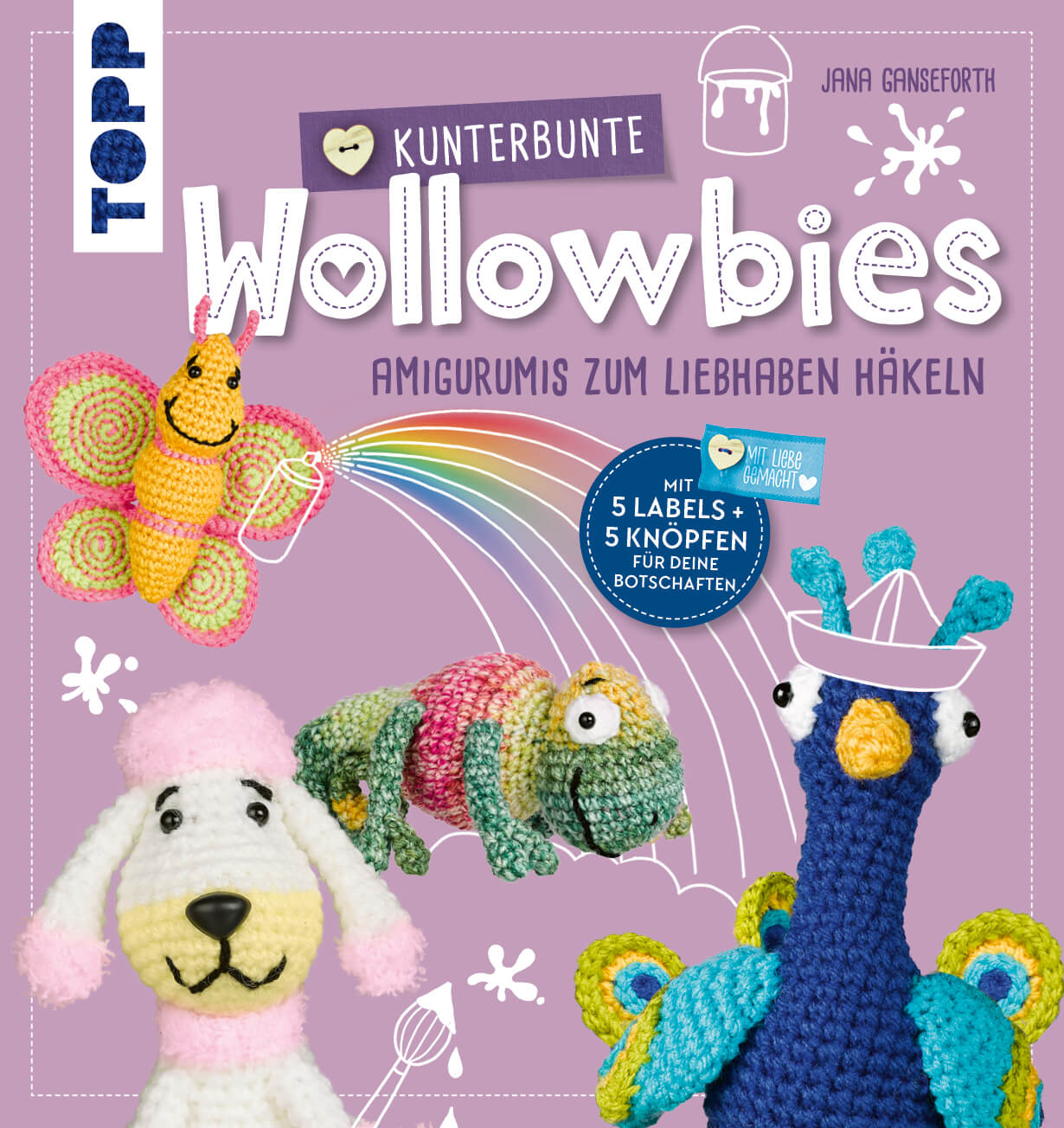 Kunterbunte Wollowbies - Amigurumis zum Liebhaben häkeln von Jana Ganseforth
