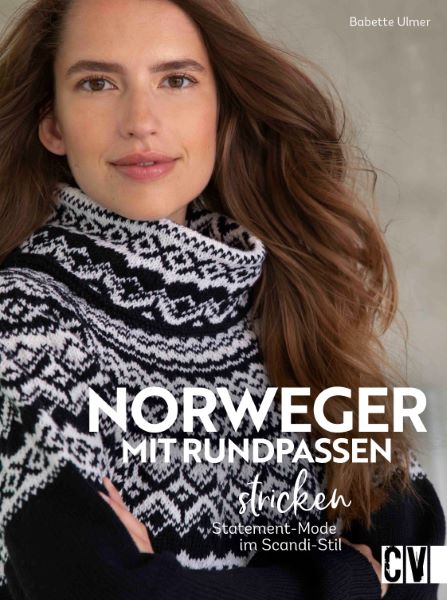 Norweger mit Rundpassen stricken von Babette Ulmer