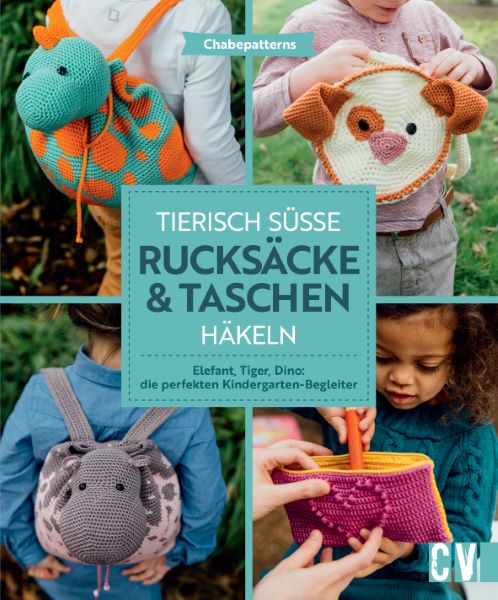 Tierisch süße Rucksäcke und Taschen häkeln von CHABEPATTERNS