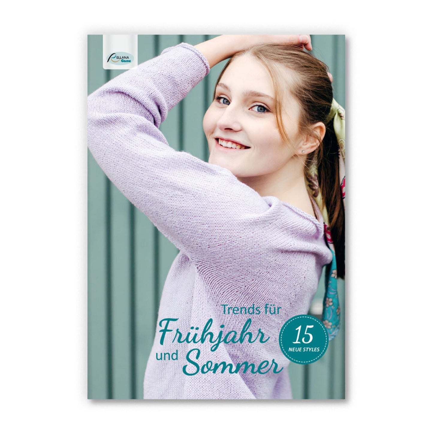 Anleitungsheft Rellana - Trends für Frühjahr und Sommer