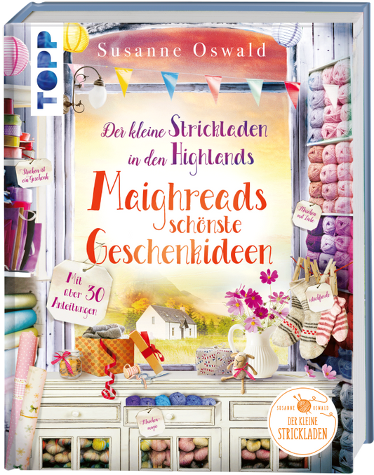 Der kleine Strickladen in den Highlands - Maighreads schönste Geschenkideen
