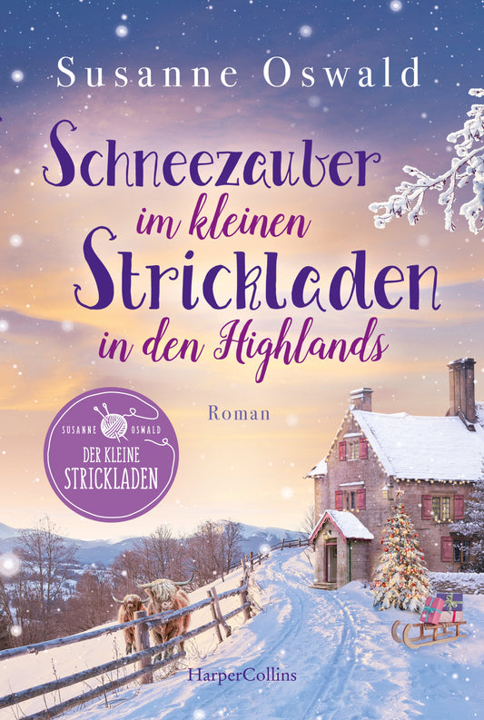 Schneezauber im kleinen Strickladen in den Highlands - Band 5 - von Susanne Oswald