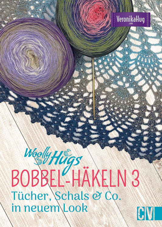 Bobbel Woolly Hugs BOBBEL-Häkeln 3 von Veronika Hug